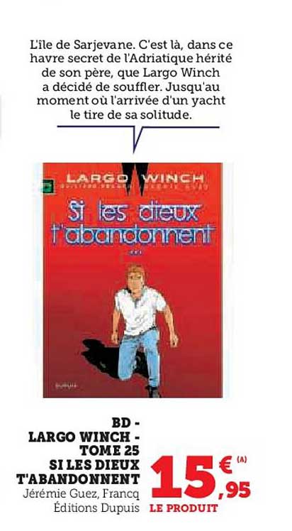 BD - LARGO WINCH - TOME 25 SI LES DIEUX T'ABANDONNENT