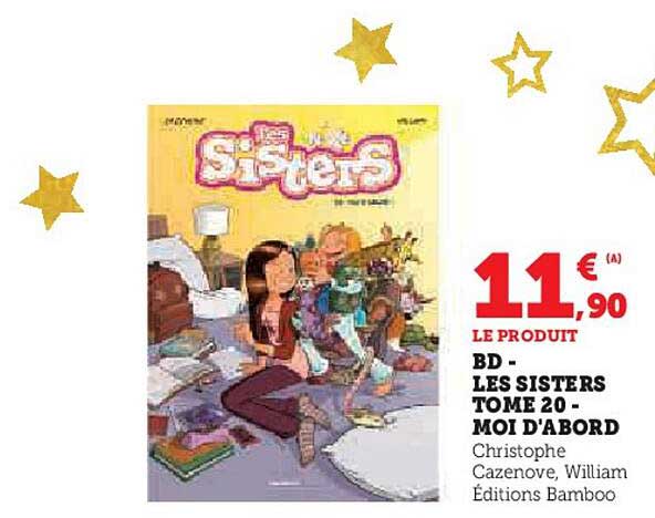 BD - LES SISTERS TOM 20 - MOI D'ABORD