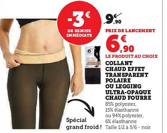 COLLANT CHAUD EFFET TRANSPARENT POLAIRE OU LEGGING ULTRA-OPAQUE CHAUD FOURRE