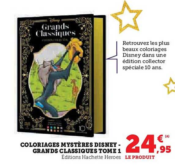 COLORIAGES MYSTÈRES DISNEY - GRANDS CLASSIQUES TOME 1