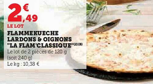 FLAMMEKUECHE LARDONS & OIGNONS "LA FLAM'CLASSIQUE"