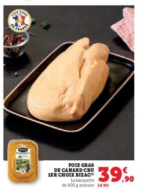 Foie gras de canard cru 1er choix BIZAC
