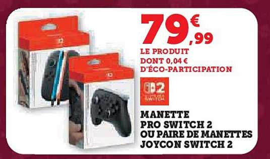 MANETTE PRO SWITCH 2 OU PAIRE DE MANETTES JOYCON SWITCH 2