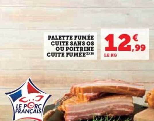 PALETTE FUMÉE CUITE SANS OS OU POITRINE CUITE FUMÉE