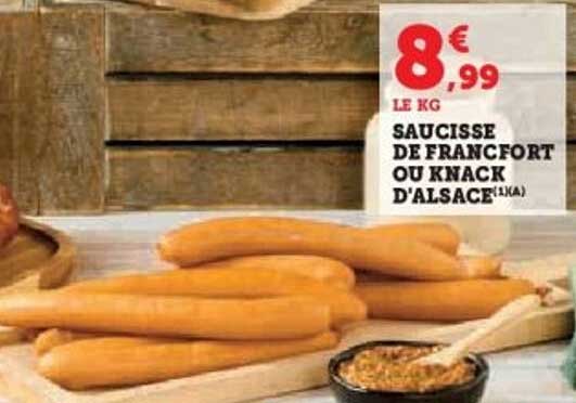 SAUCISSE DE FRANCFORT OU KNACK D'ALSACE