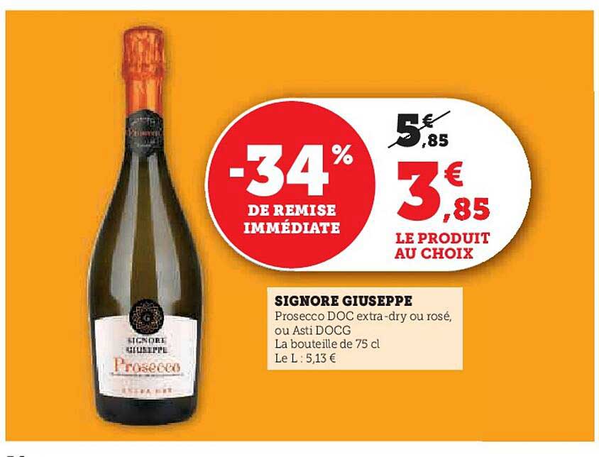 SIGNORE GIUSEPPE Prosecco DOC extra-dry ou rosé, ou Asti DOCG