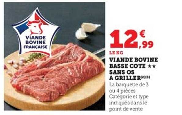 VIANDE BOVINE BASSE COTE ** SANS OS A GRILLER