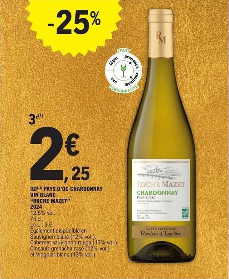 IGP PAYS D'OC CHARDONNAY VIN BLANC "ROCHE MAZET" 2024