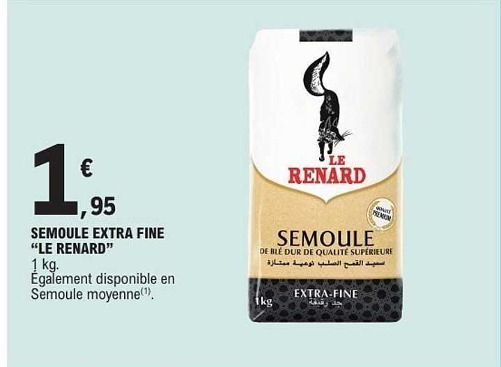 SEMOULE EXTRA FINE "LE RENARD"