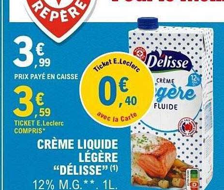 Promo Crme Liquide Lgre Dlisse chez E.Leclerc - 123Catalogue.fr