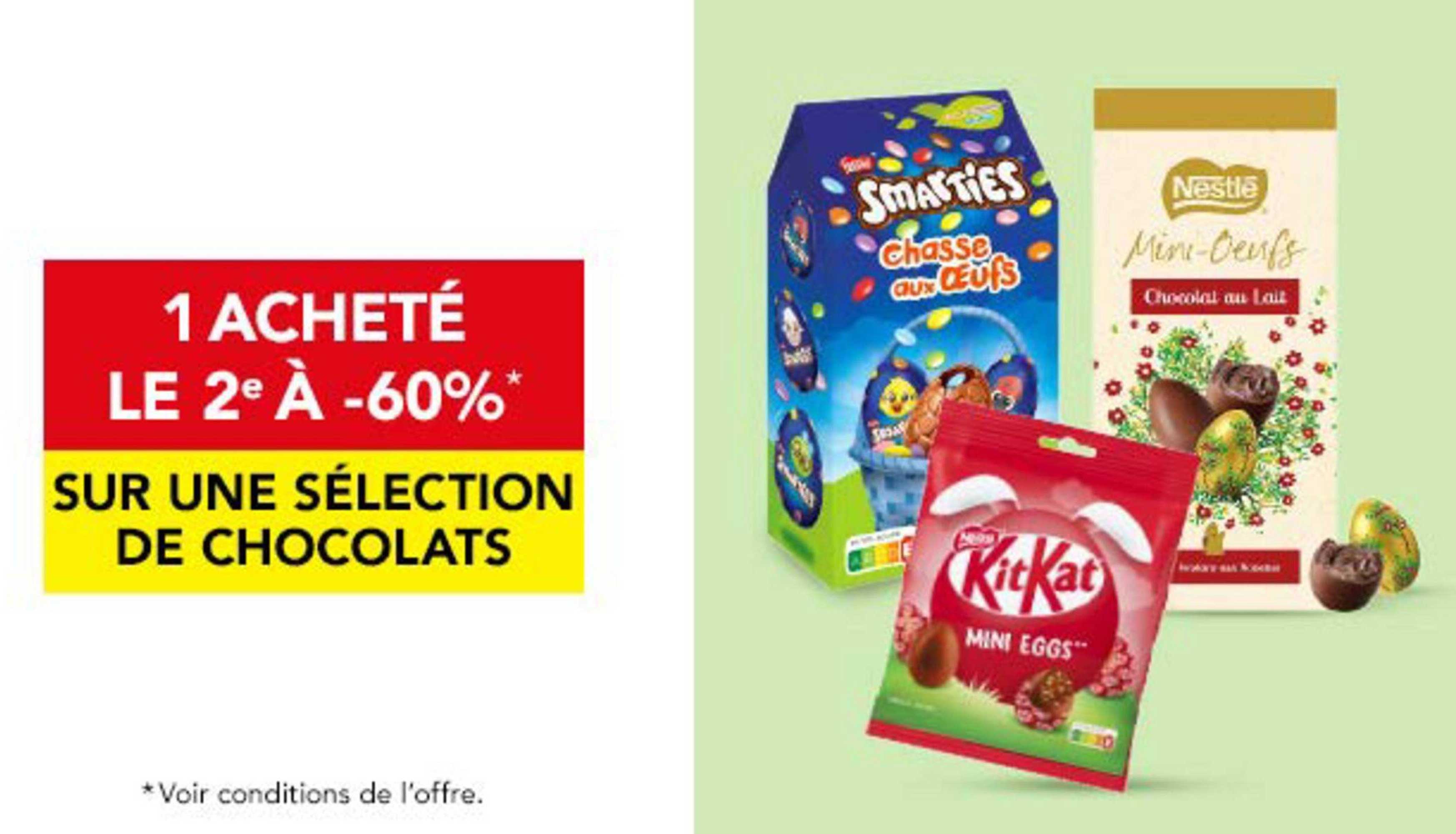 1 ACHETÉ LE 2e À -60% SUR UNE SÉLECTION DE CHOCOLATS