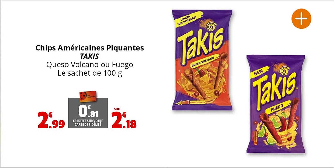Chips Américaines Piquantes TAKIS