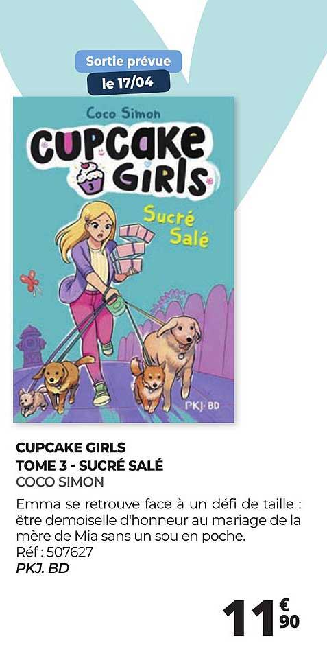 CUPCAKE GIRLS TOME 3 - SUCRÉ SALÉ