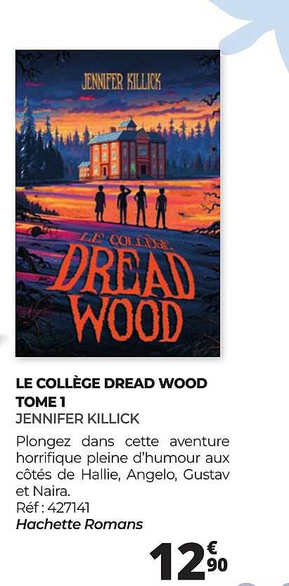 LE COLLÈGE DREAD WOOD TOME 1