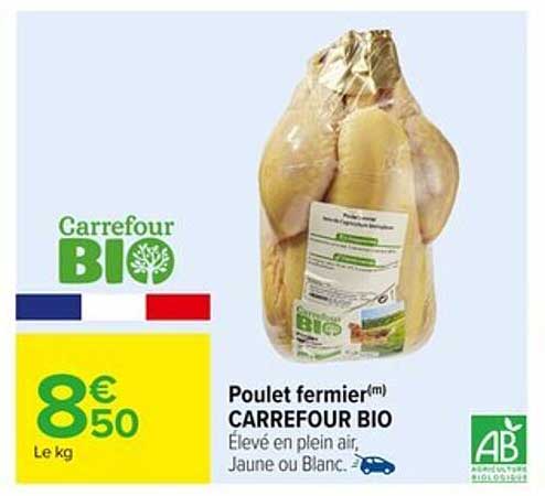 Poulet fermier CARREFOUR BIO