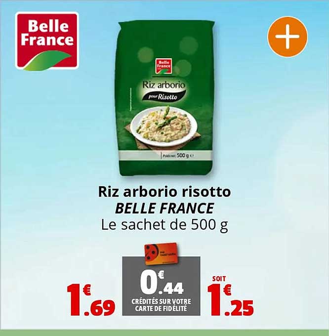 Riz arborio risotto BELLE FRANCE