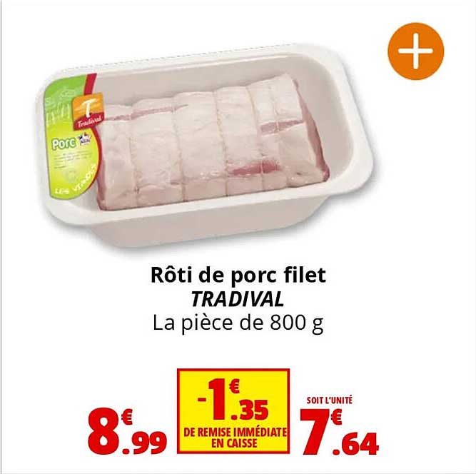Rôti de porc filet TRADIVAL