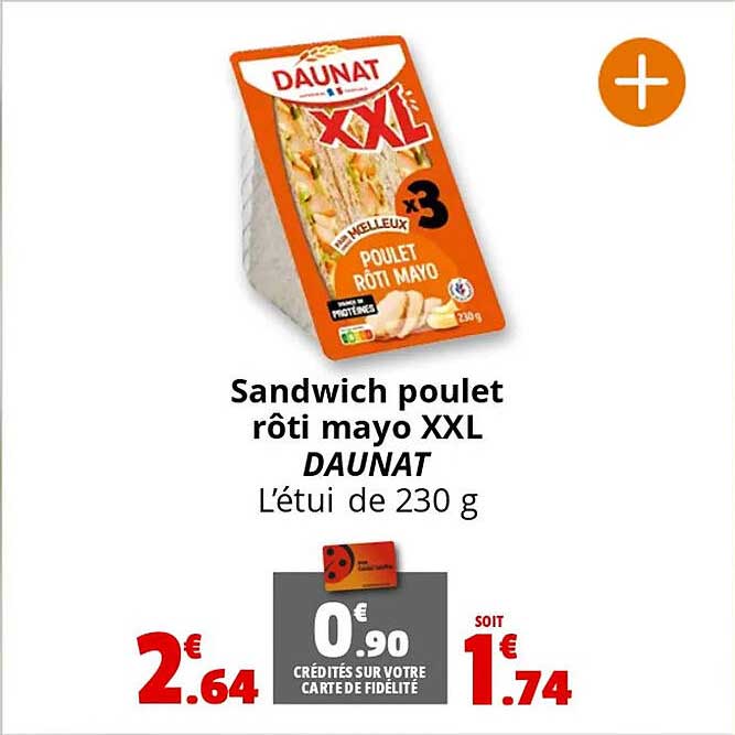 Sandwich poulet rôti mayo XXL DAUNAT
