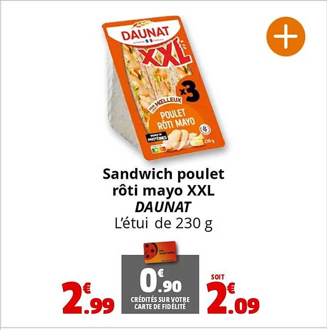 Sandwich poulet rôti mayo XXL DAUNAT