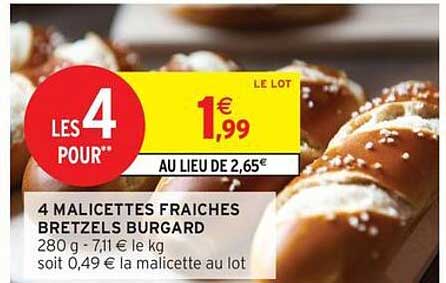 4 MALICETTES FRAICHES BRETZELS BURGARD