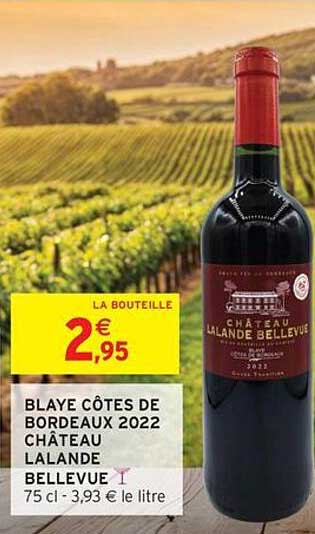 BLAYE CÔTES DE BORDEAUX 2022 CHÂTEAU LALANDE BELLEVUE