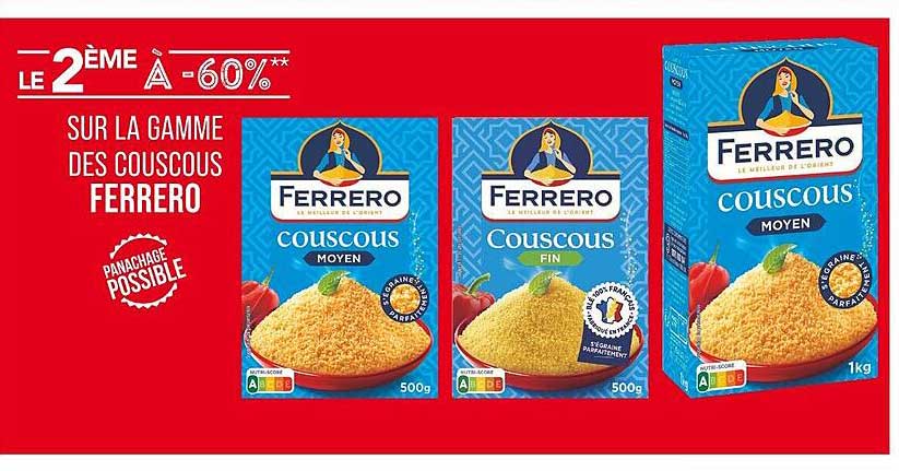 LE 2ÈME À -60% SUR LA GAMME DES COUSCOUS FERRERO