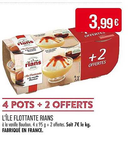 L'ÎLE FLOTTANTE RIANS à la vanille Bourbon. 4 x 95 g + 2 offertes.