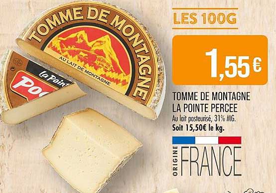 TOMME DE MONTAGNE LA POINTE PERCÉE