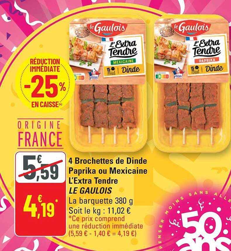 4 Brochettes de Dinde Paprika ou Mexicaine L’Extra Tendre