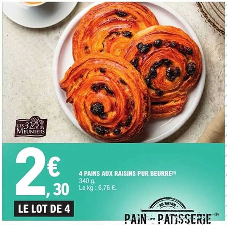 4 PAINS AUX RAISINS PUR BEURRE