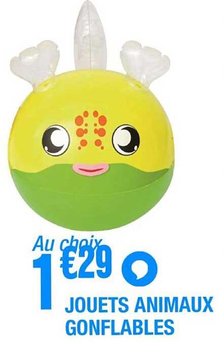 Au choix 1 €29 Jouets Animaux Gonflables