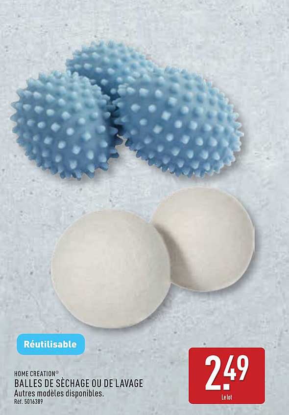 BALLES DE SÉCHAGE OU DE LAVAGE