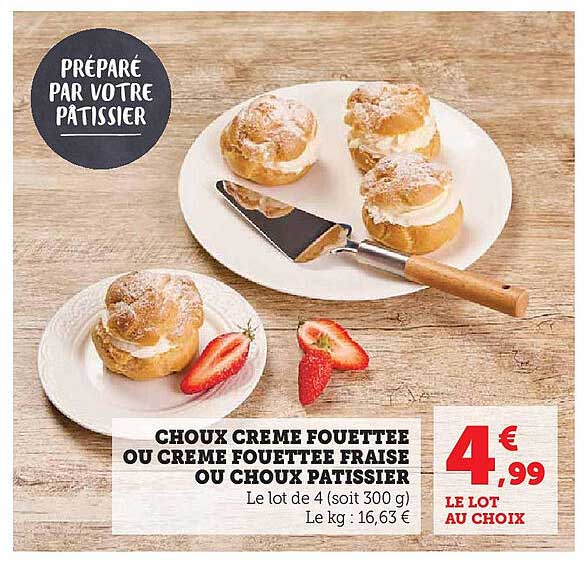 CHOUX CREME FOULOTEE OU CREME FOULOTEE FRAISE OU CHOUX PÂTISSIER