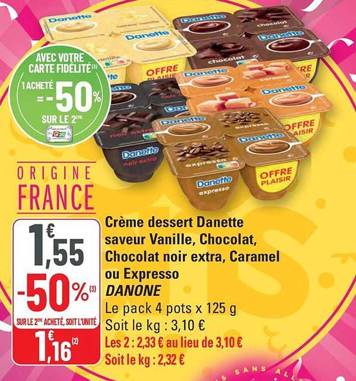 Crème dessert Danette saveur Vanille, Chocolat, Chocolat noir extra, Caramel ou Expresso
