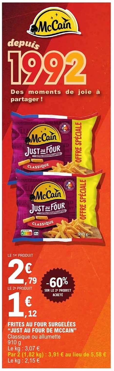Frites au four surgelées "Just au four de McCain"