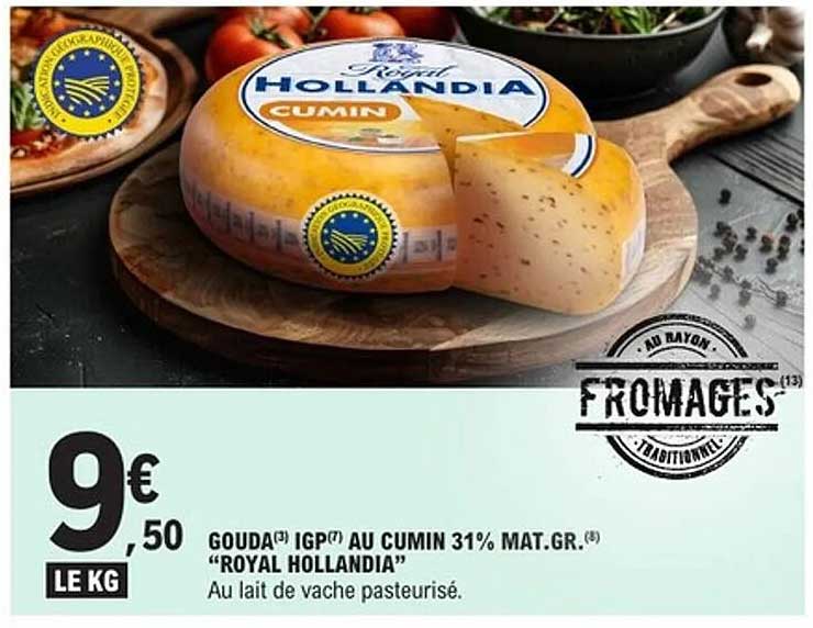 GOUDA IGP AU CUMIN 31% MAT.GR. "ROYAL HOLLANDIA"