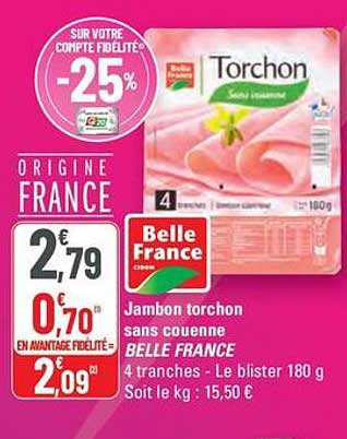 Jambon torchon sans couenne BELLE FRANCE