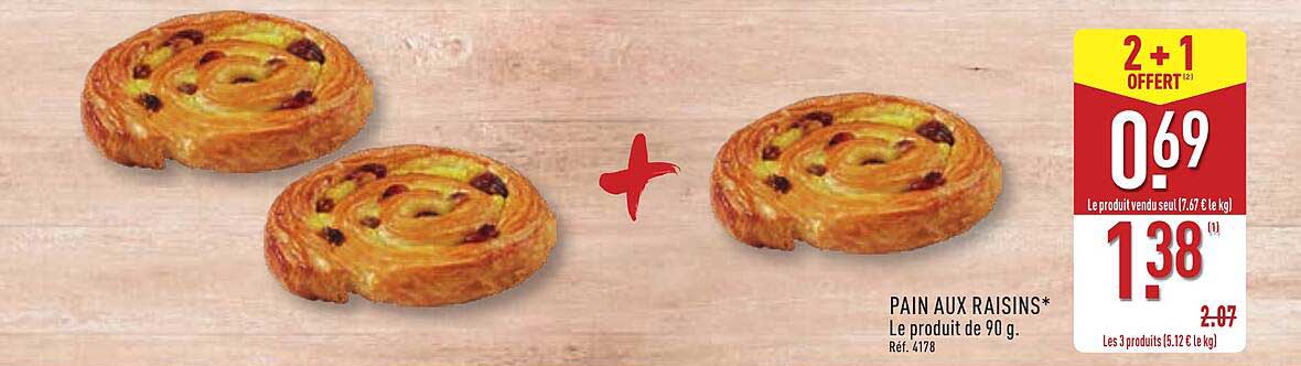 PAIN AUX RAISINS*