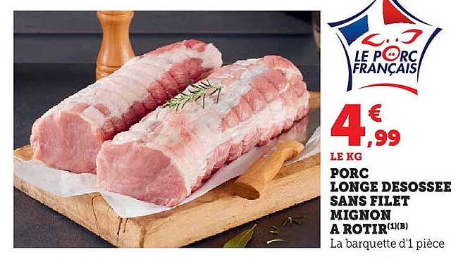 PORC LONGE DESOSSEE SANS FILET MIGNON À ROTIR