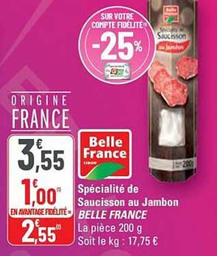 Spécialité de Saucisson au Jambon BELLE FRANCE