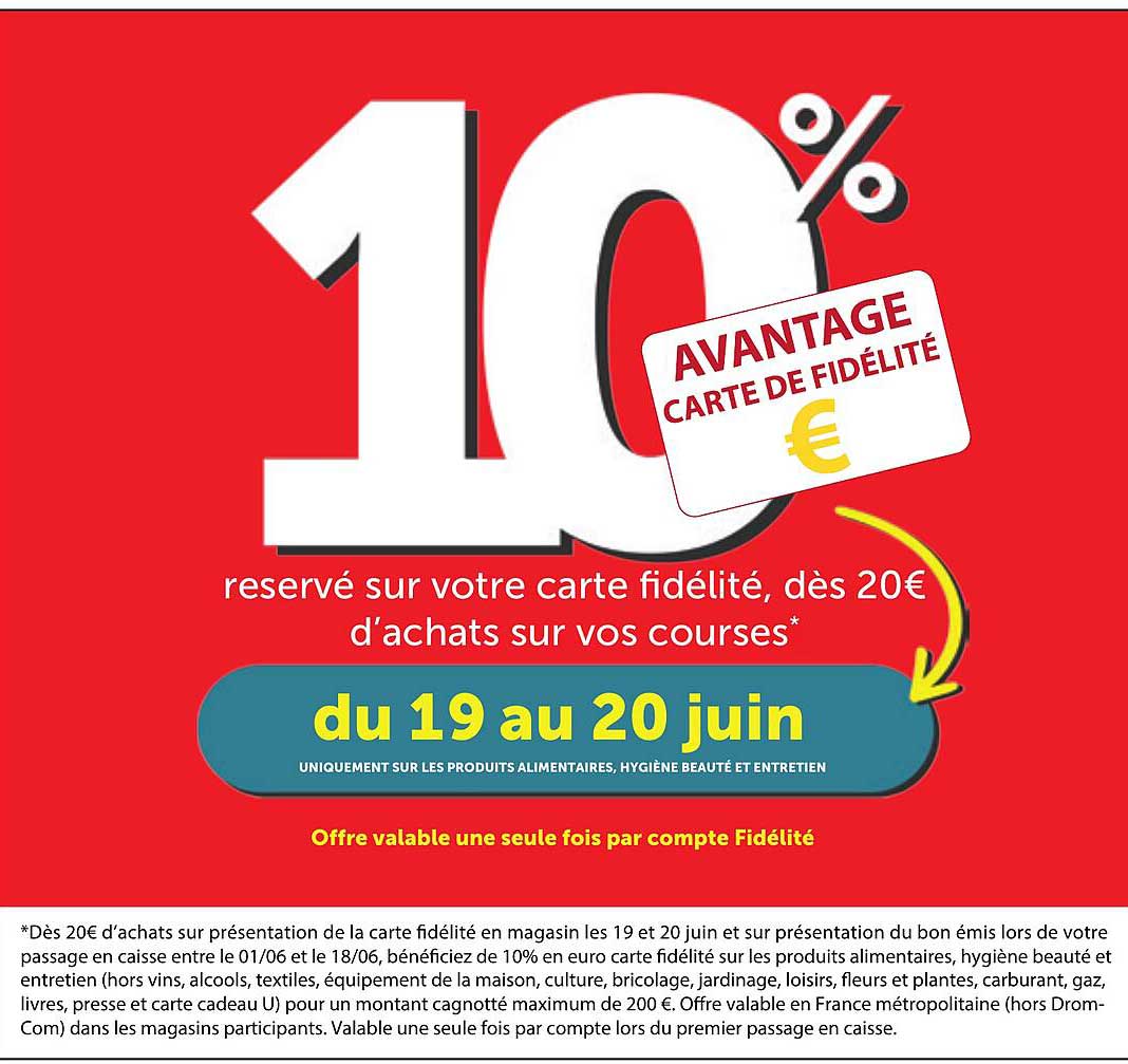 10% AVANTAGE CARTE DE FIDÉLITÉ