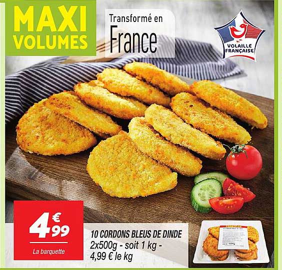 10 CORDONS BLEUS DE DINDE 2x500g - soit 1 kg - 4,99 € le kg