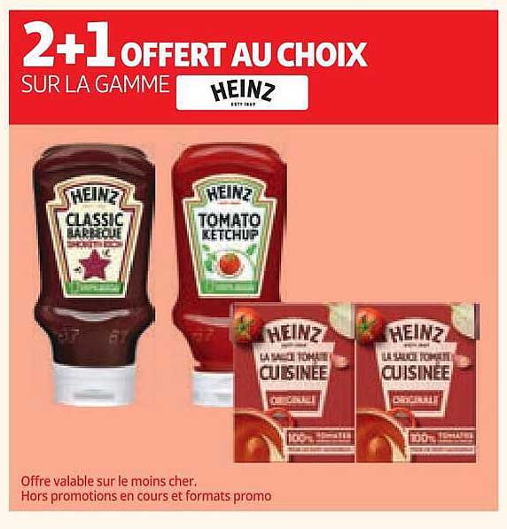 2+1 OFFERT AU CHOIX SUR LA GAMME HEINZ