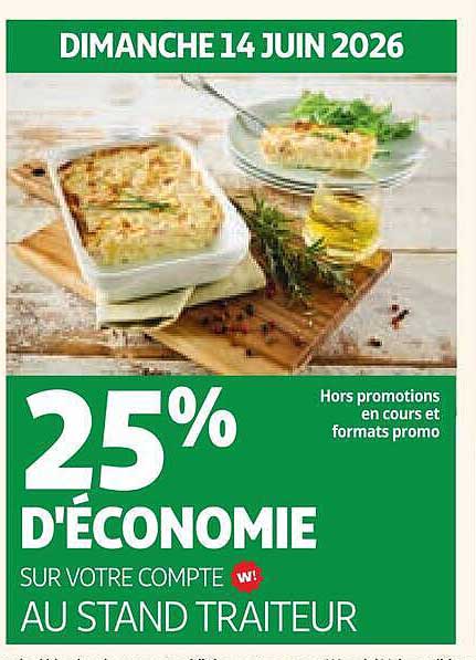 25% D'ÉCONOMIE SUR VOTRE COMPTE AU STAND TRAITEUR