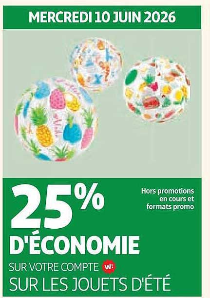 25% D'ÉCONOMIE SUR VOTRE COMPTE SUR LES JOUETS D'ÉTÉ