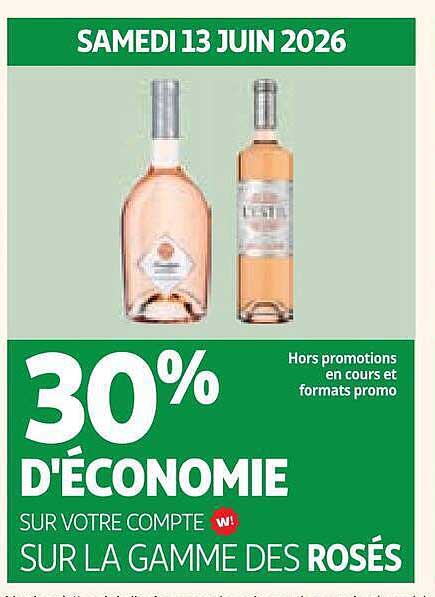 30% D'ÉCONOMIE SUR VOTRE COMPTE SUR LA GAMME DES ROSÉS