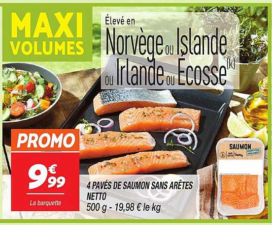 4 pavés de saumon sans arêtes Netto 500 g - 19,98 € le kg