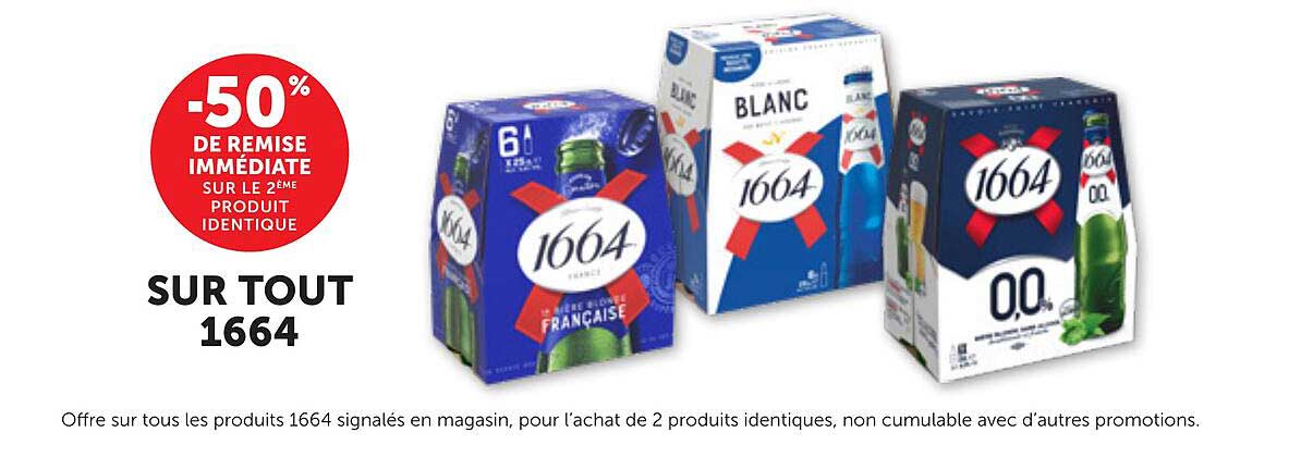 -50% DE REMISE IMMÉDIATE SUR LE 2ÈME PRODUIT IDENTIQUE SUR TOUT 1664