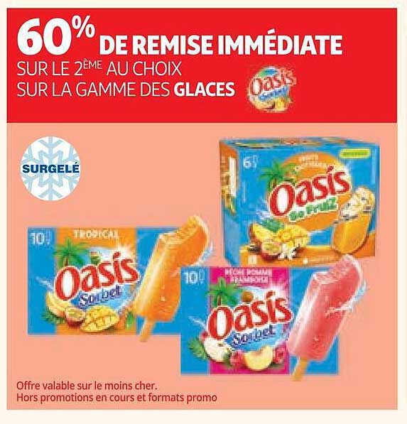 60% DE REMISE IMMÉDIATE SUR LE 2ème AU CHOIX SUR LA GAMME DES GLACES