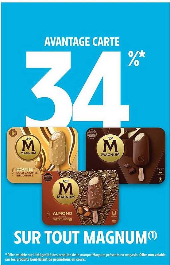 AVANTAGE CARTE 34%* SUR TOUT MAGNUM(1)